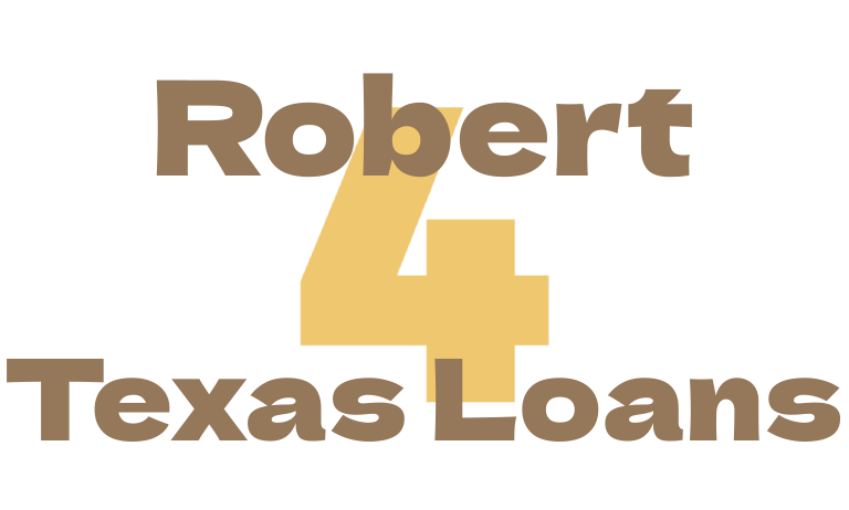 Robert4Texas Loans